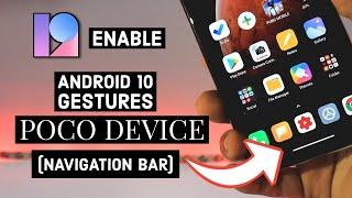 Enable Android 10 Gestures Bar in POCO DEVICES | WITHOUT ROOT