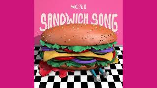 Noxi - Sandwich Song