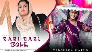 Razzi Razzi Bole | Vansika Hapur |  | Haryanvi Song | Farmani Naaz | Naaz Music