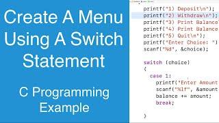 Create A Menu Using A Switch Statement | C Programming Example