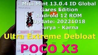 EXTREME DEBLOAT: Miui Mint 13.0.4 Gares Edition for Poco X3 Android 12 Update: 20221018