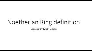 Algebraic Geometry (代數幾何筆記) Noetherian Ring  Property