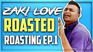 Zaki Love Roast | Bangla Roasting Video 2018 | bangla gorom moshola 2018