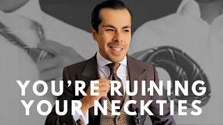 STOP Ruining Your NECKTIES: 10 Habits to Break