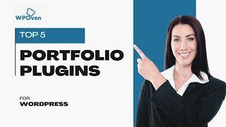 5 Best WordPress Portfolio Plugins for Stunning Online Presence