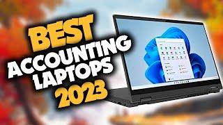 Best Laptop For Accounting in 2023 (Top 5 Picks For Any Budget)