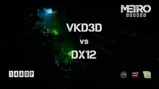 Metro Exodus | VKD3D vs DX12 | RX 5700 + Ryzen 9 3900 | 1440p | Linux Gaming