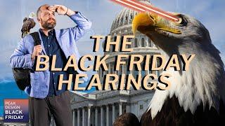 The Black Friday Hearings