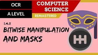 83. OCR A Level (H446) SLR13 - 1.4 Bitwise manipulation and masks