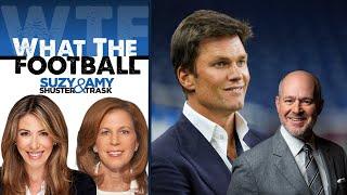 How Much Impact Will Brady Have on Raiders’ Future? | What the Football w Suzy Shuster & Amy Trask