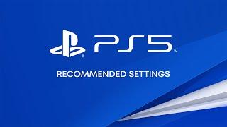 PS5 - Recommended Settings