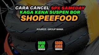 CARA CANCEL SPX SAMEDAY SHOPEEFOOD