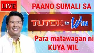 Paano sumali sa Tutok to Win para matawagan ni kuya Wil | Tips para maka laro at manalo 2024