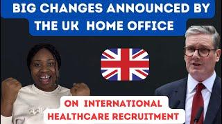 Latest update announced by the uk home office on uk healthcare workers  international recruitment