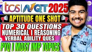  TCS NQT 2025 Aptitude One Shot: Most Asked & PYQs Covered!