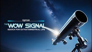 The Wow! Signal: The Search for Extraterrestrial Life | Full Documentary