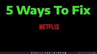 Fix Netflix App Not Working in Windows 11 PC Laptop | How To