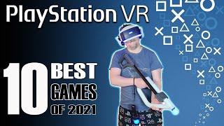 Top 10 PSVR GAMES that came out in 2021