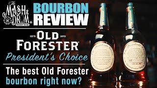 Is President's Choice the BEST Old Forester Bourbon? History and Review!