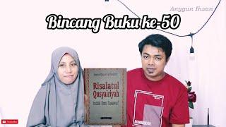 Bincang Buku 50 | (Terj.) Risalatul Qusyairiyah - Imam al-Qusyairy an-Naisabury