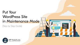 Put Your WordPress Site in Maintenance Mode   Step by Step Tutorial