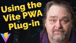 Coding Shorts: Using the Vite PWA Plug-in