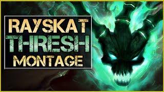 Rayskat "Thresh Main" Montage - Best Thresh Plays | League Of Legends