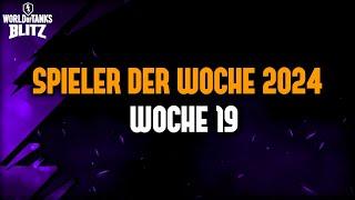 Spieler der Woche 19 / 2024 [WoT Blitz Deutsch]