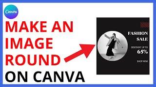 How to Make an Image Round in Canva