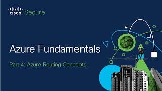 Azure Fundamentals Part 4: Azure Routing Concepts