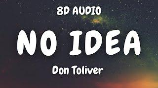 Don Toliver - No Idea  (8D AUDIO) 