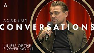 'Killers of the Flower Moon' w/ Leonardo DiCaprio & more filmmakers | Academy Conversations