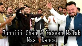 Junniii Shah & Yaseen Malak New Mast dance 2022 || Yasir Afridi Wedding || Ok Boys