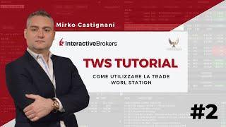 TWS -breve tutorial sull'utilizzo della TWS