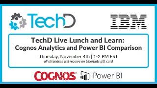 IBM Cognos Analytics vs Power BI Comparison: TechD Live demo Nov 4th