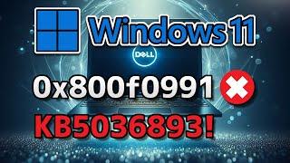 Fix Update KB5036893/KB5036620 Not Installing Error 0x800f0991 Windows 11 [23H2/22H2]