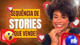 SEQUÊNCIA DE STORIES NO INSTAGRAM / COPIE E COLE PARA VENDER TODOS OS DIAS