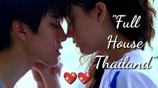 First kiss was priceless|| Full house Thailand|| Thai drama