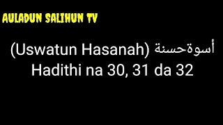 Uswatun Hasanah (Hadithi na 30, 31 da 32) Littafin Hadithi ga Daliban Islamiyyah.