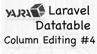 YajraBox Laravel Datatable | Column Editing Options #4