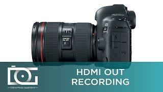 Canon 5D Mark IV: HDMI Video Out Recording | Video Tutorial