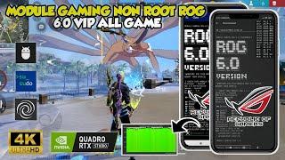 IMPROVE DEVICE PERFORMANCEGAMING MODULE ROG 6.0 NON ROOTHOW TO OVERLOCK ANDROID PERFORMANCE