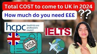 New UK COSTS | Latest updates on Total costs UK Immigration | HCPC Registration & UK Work Visa 2024