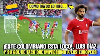 LOCURA TOTAL!! PASO HOY EN EL FUTBOL EUROPEO, MIRA COMO LUIS DÍAZ HUMILLA A ESTE ARQUERO GOL DE TACO