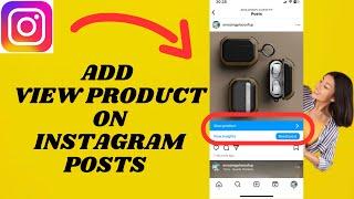 How  To Add View Product On Instagram Posts | Simple tutorial