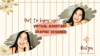 Get to know me!! | VIRTUAL ASSISTANT/GRAPHIC DESIGNER