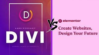Divi vs Elementor - Which of these 2 is the top page builder?