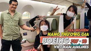 Review Thực Tế Vé Máy Bay Hạng Thương Gia Boeing 787 Dreamliner của Vietnam Airlines