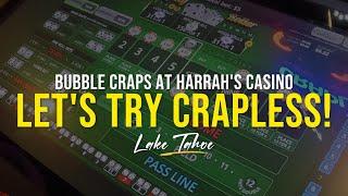 These BUBBLE CRAPS machines have LUCKY ROLLER at Harrah's Casino Lake Tahoe!