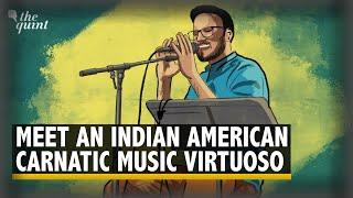 'I Can Be Cool & Classical': Meet Indian American Carnatic Musician Aditya Prakash | The Quint